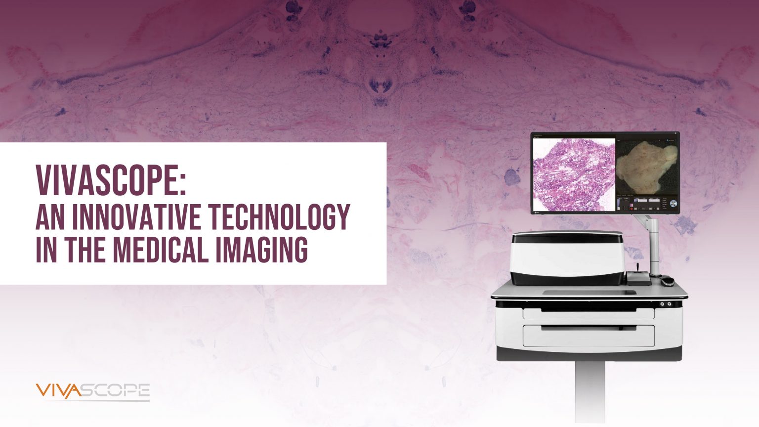 VivaScope An Innovative Technology in the Medical Imaging MMD
